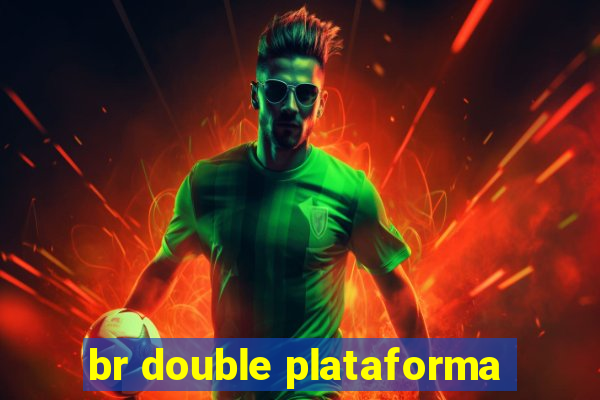 br double plataforma